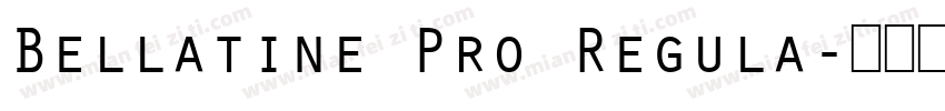 Bellatine Pro Regula字体转换